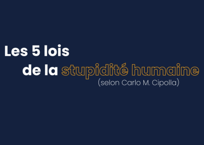 Les 5 lois de la stupidité humaine
